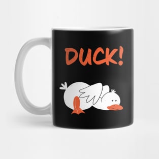 Duck! Mug